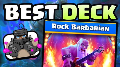 Get the best decks for Top 1000 Ladder in Clash Royale. . Best rock barbarian decks
